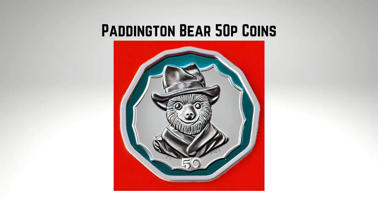 Paddington Bear 50p Coins