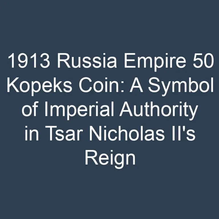 1913 Russia Empire 50 Kopeks Coin: A Symbol of Imperial Authority in Tsar Nicholas II’s Reign
