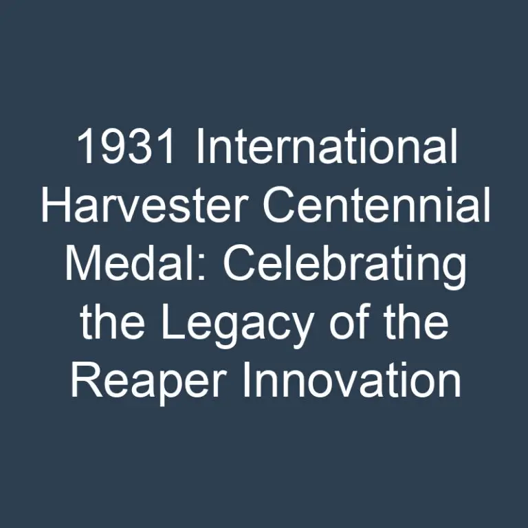 1931 International Harvester Centennial Medal: Celebrating the Legacy of the Reaper Innovation