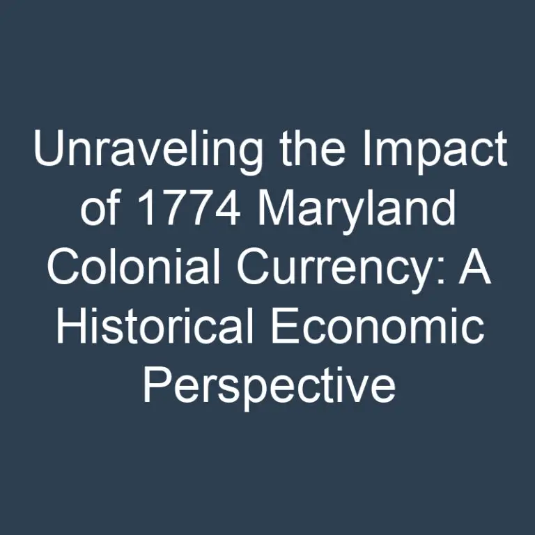 Unraveling the Impact of 1774 Maryland Colonial Currency: A Historical Economic Perspective