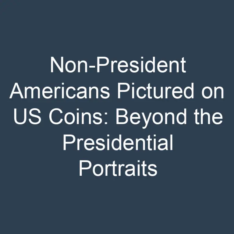 Non-President Americans Pictured on US Coins: Beyond the Presidential Portraits