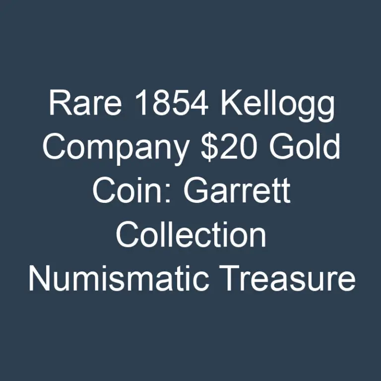 Rare 1854 Kellogg Company $20 Gold Coin: Garrett Collection Numismatic Treasure