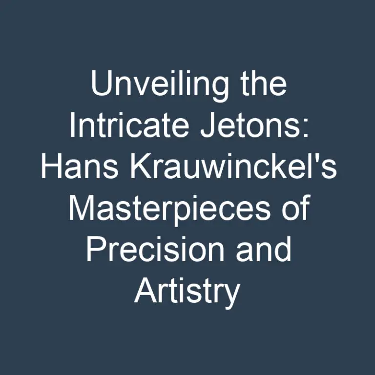 Unveiling the Intricate Jetons: Hans Krauwinckel’s Masterpieces of Precision and Artistry (1586-1635)